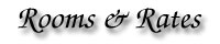 Rooms and Rates